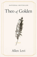 Theo of Golden by Allen Levi: Hardcover; 400 pages / English