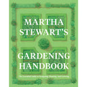 Martha Stewart's Gardening Handbook: Martha Stewart