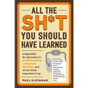 All the Sh*t You Should Have Learned