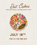 Make Your Own Dot Cake - 1 pm to 2 pm time slot