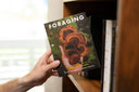 Foraging: An Illustrated Guide to Edible Wild Plants