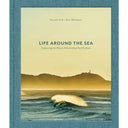 Life Around the Sea By Russell Ord